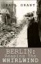 [Schultz Family 02] • Berlin · Reaping the Whirlwind